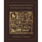 Astrological Roots: The Hellenistic Legacy